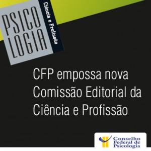 CFP empossa nova Comissão Editorial da Ciência e Profissão