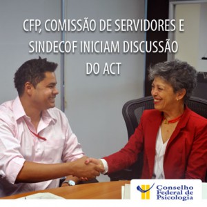 CFP, comissão de servidores e Sindecof iniciam discussão do ACT