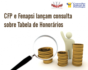 CFP e Fenapsi lançam consulta sobre Tabela de Honorários