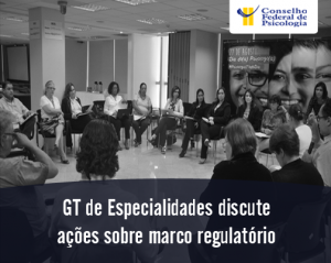GT de Especialidades discute ações sobre marco regulatório
