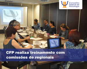 CFP realiza treinamento com comissões de regionais