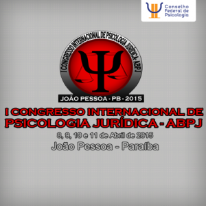 João Pessoa recebe o I Congresso Internacional de Psicologia Jurídica