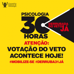 #Derruba31Já: votação do veto acontece hoje