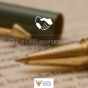 CFP e OAB assinam acordo de cooperação técnica