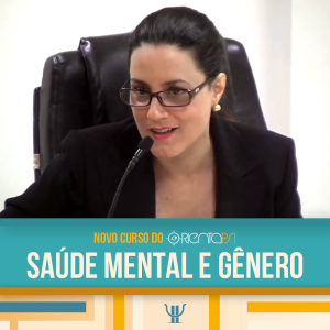 OrientaPsi: “Saúde Mental e Gênero” é o tema do novo curso da plataforma