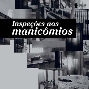 CFP disponibiliza versão online do livro “Inspeções aos Manicômios – Relatório Brasil 2015”