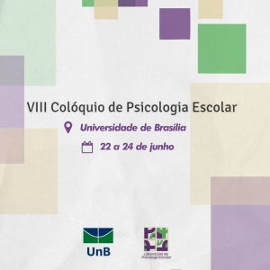 Brasília sedia 8º Colóquio de Psicologia Escolar