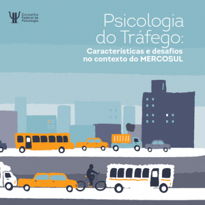 CFP lança publicação sobre Psicologia do Trânsito