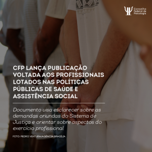 CFP lança publicação voltada aos profissionais lotados nas políticas públicas de Saúde e Assistência Social