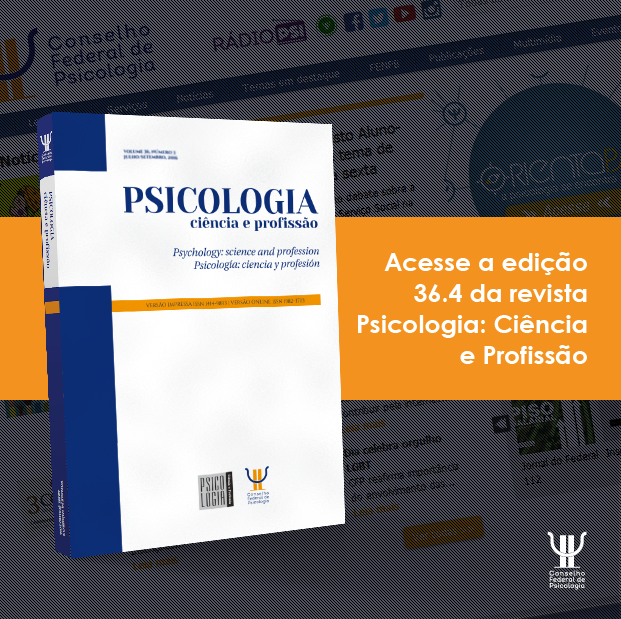 Acesse a edição 36.4 da revista Psicologia: Ciência e Profissão - CFP | CFP