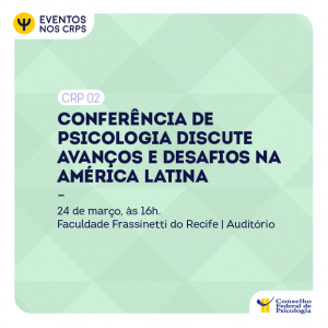 Conferência de Psicologia discute avanços e desafios na América Latina