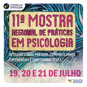 11ª Mostra Regional de Práticas em Psicologia