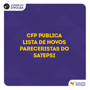 CFP publica lista de novos pareceristas do Satepsi
