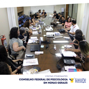 Visitas itinerantes: Conselho Federal de Psicologia em Minas Gerais