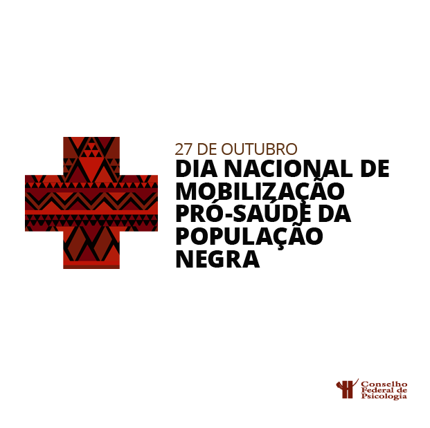 27/10 – Dia Nacional de Mobilização Pró-Saúde da População Negra