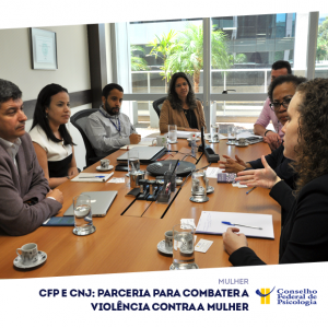 CFP e CNJ: parceria para combater a violência contra a mulher