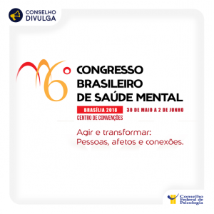 6º Congresso Brasileiro de Saúde Mental está com inscrições abertas