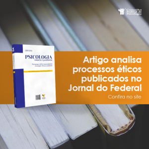 Artigo analisa processos éticos publicados no Jornal do Federal