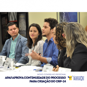 Apaf aprova continuidade do processo para criação do CRP-24