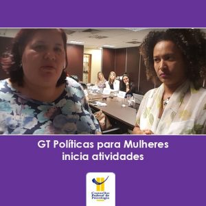 GT Políticas para Mulheres inicia atividades nesta sexta-feira (11)