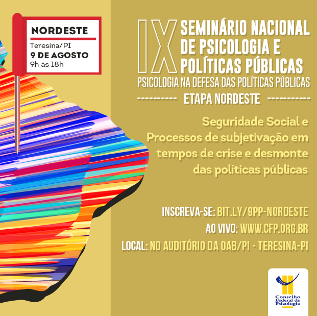 IX Seminário Nacional de Psicologia-e-Políticas Públicas Etapa Nordeste. Mapa do Brasil mostra a data e o local do evento, 9 de agosto na OAB Piauí