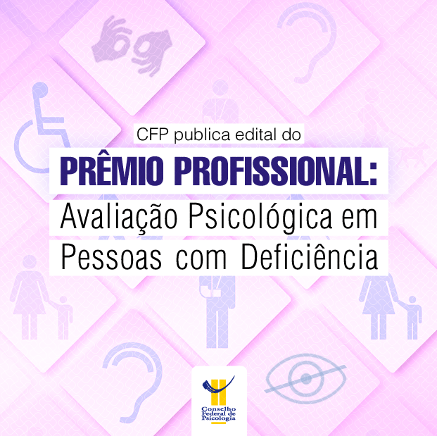 Cfp Publica Edital Do Prêmio Avaliação Psicológica Para Pessoas Com Deficiência Cfp 0702