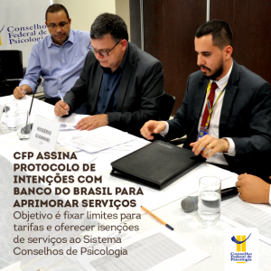 CFP assina protocolo com Banco do Brasil para aprimorar serviços