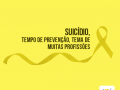 Imagem com título em negro sobre fundo amarelo: "Suicídio, tempo de prevenção, tema de muitas profissões". Logo do CFP está localizado na parte inferior da imagem à direita