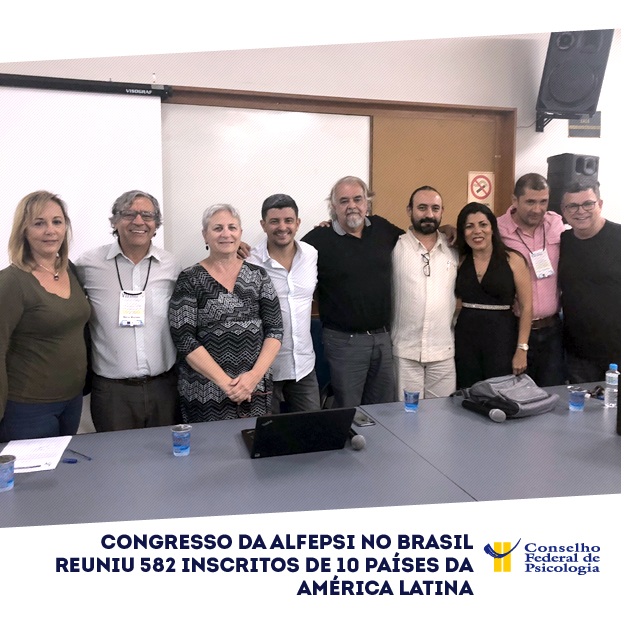 Congresso da Alfepsi no Brasil reuniu 582 inscritos de 10 países da América Latina