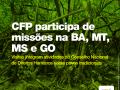 Imagem de cena pantaneira mostra título da matéria acima: "CFP participa de missões na BA, MT, MS e GO" e o logo do CFP abaixo à direita