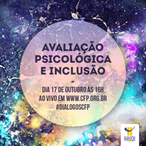 Diálogo Digital: Avaliação Psicológica e Inclusão - CFP | CFP