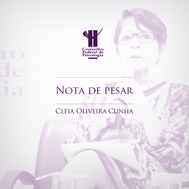 Nota de pesar com uma foto da psicóloga e conselheira do CFP Cleia Oliveira Cunha