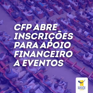 CFP abre novas inscrições para apoio financeiro a eventos
