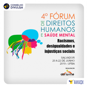 Abrasme realiza 4º Fórum de Direitos Humanos e Saúde Mental