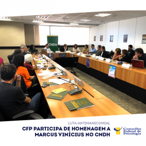 CFP participa de homenagem a Marcus Vinícius no CNDH
