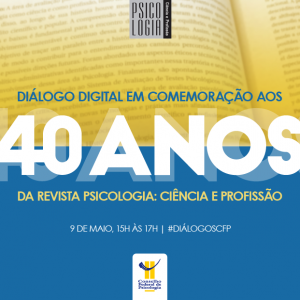 Diálogo Digital celebra 40 anos da Revista Ciência e Profissão