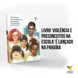 Livro ‘Violência e Preconceitos na Escola’ é lançado na Paraíba