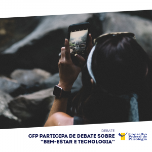 CFP participa de debate sobre “bem-estar e tecnologia”