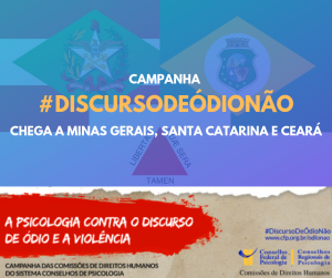 Campanha #DiscursoDeÓdioNão chega a MG, SC e CE