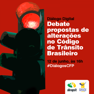 Diálogo Digital debate propostas de alterações no Código de Trânsito Brasileiro