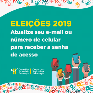 Eleições 2019: Atualize seu e-mail ou número de celular para receber a senha de acesso