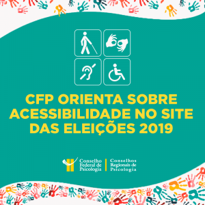 Eleições 2019: CFP orienta sobre acessibilidade no site