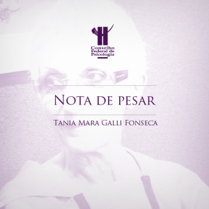 Nota de Pesar – Tânia Mara Galli Fonseca