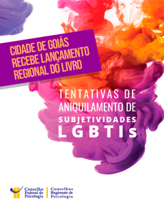 Goiás recebe lançamento regional do livro “Tentativas de Aniquilamento de Subjetividades LGBTI’s”