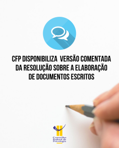 CFP publica versão comentada da Resolução sobre a elaboração de documentos escritos