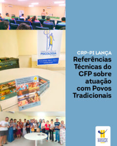 CRP-PI lança Referências Técnicas do CFP sobre atuação com Povos Tradicionais