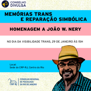 CFP participa de evento do CRP-RJ em memória a João W. Nery, psicólogo e ativista trans