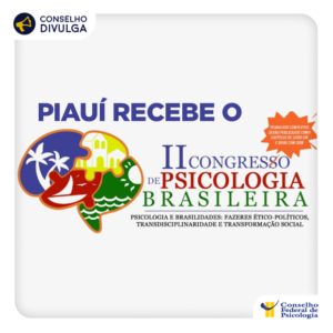 Piauí recebe o II Congresso de Psicologia Brasileira