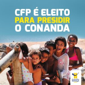 CFP assume presidência do Conanda