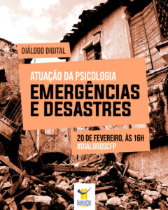 CFP debate emergências e desastres em Diálogo Digital no próximo dia 20